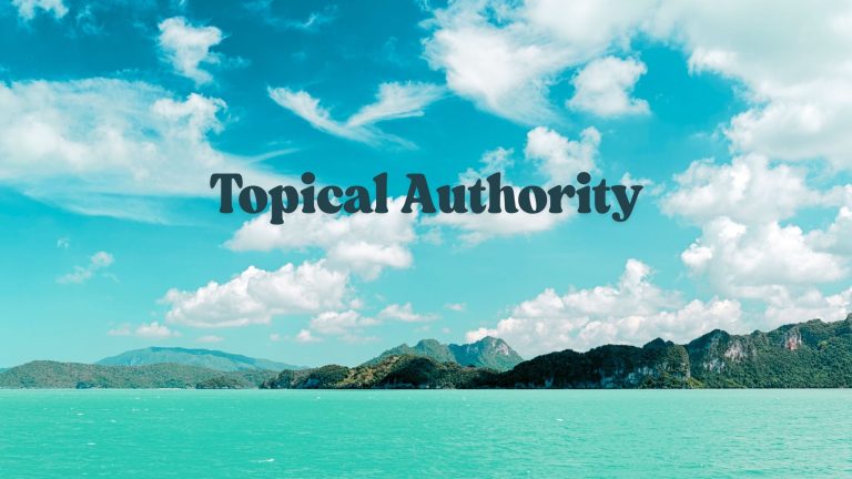 Qué es la Topical Authority